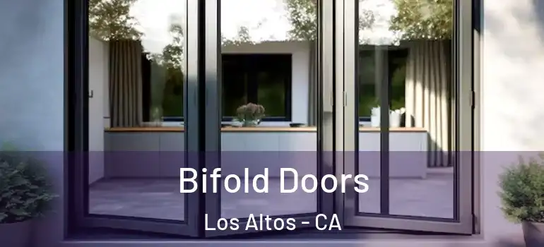  Bifold Doors Los Altos - CA