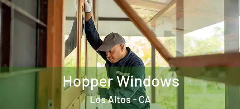  Hopper Windows Los Altos - CA