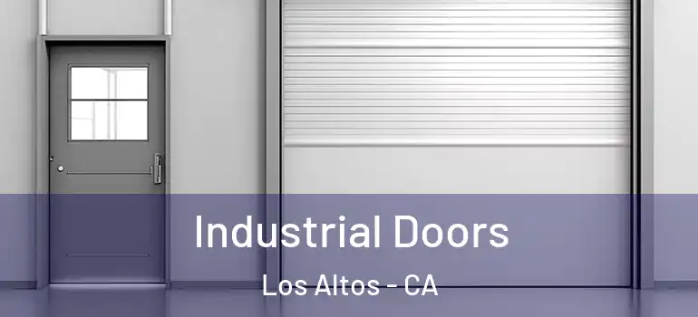  Industrial Doors Los Altos - CA