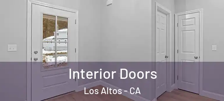  Interior Doors Los Altos - CA