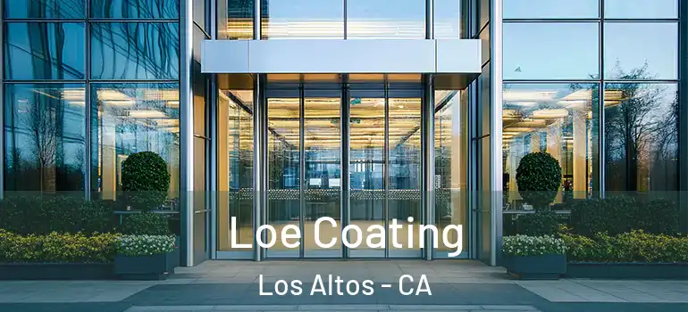  Loe Coating Los Altos - CA