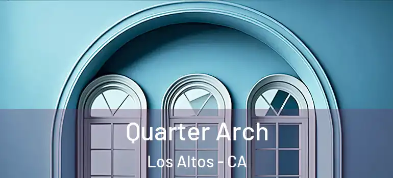  Quarter Arch Los Altos - CA
