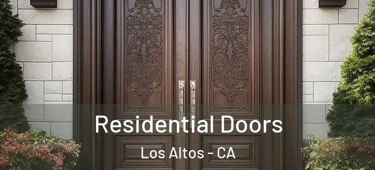  Residential Doors Los Altos - CA